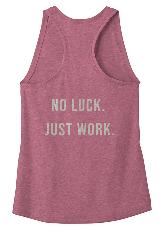Global Fitness No Luck Just Work Women's Performance Racerback Tank