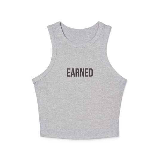 Earned Racer Tank Top — Women's Cropped Micro Rib Fitness Tank
