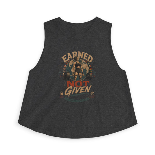 Crop Top — "Earned Not Given" Vintage Weightlifting Fitness Tank