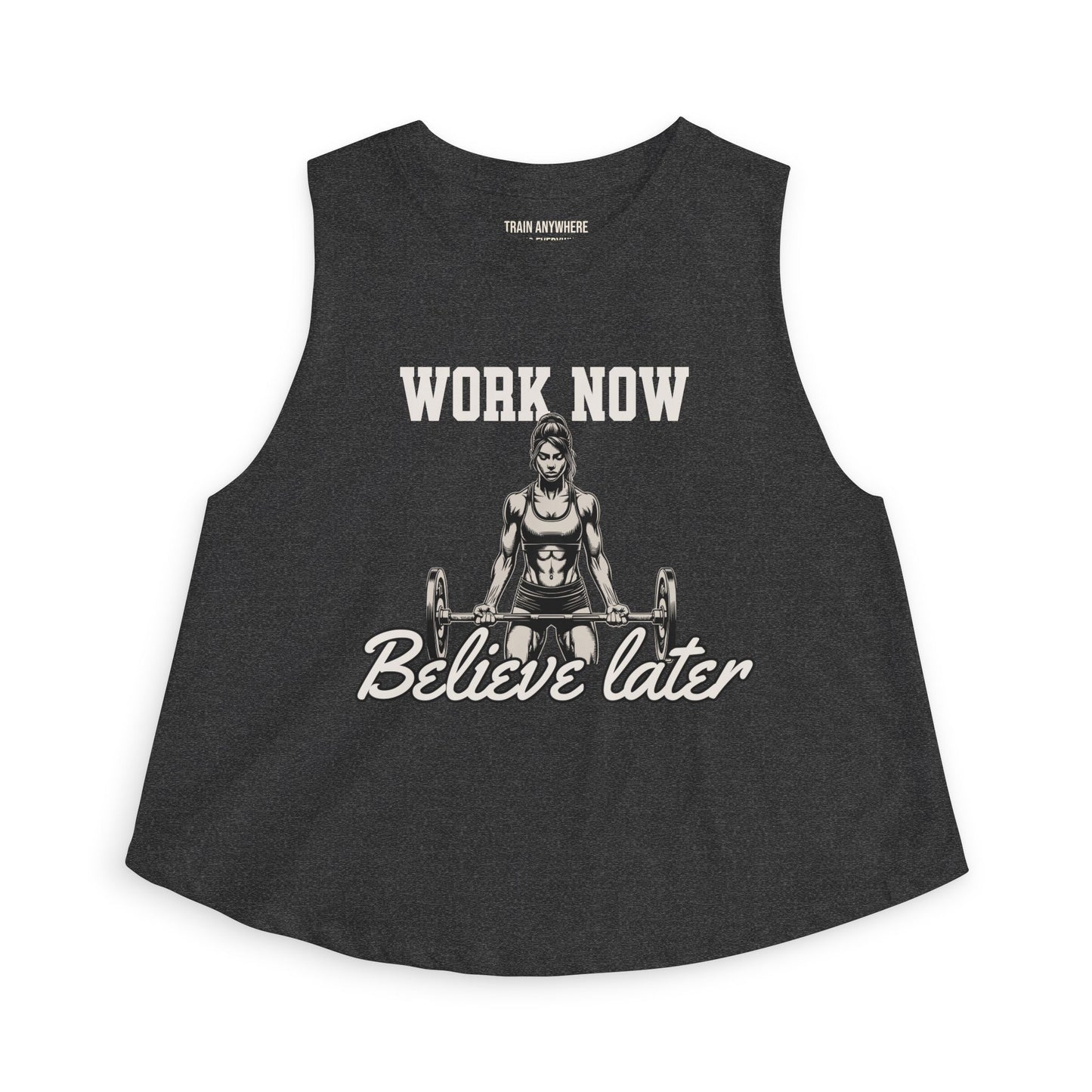 Workout Crop Top "Work Now, Believe Later" – Motivational Gym Tank for Women