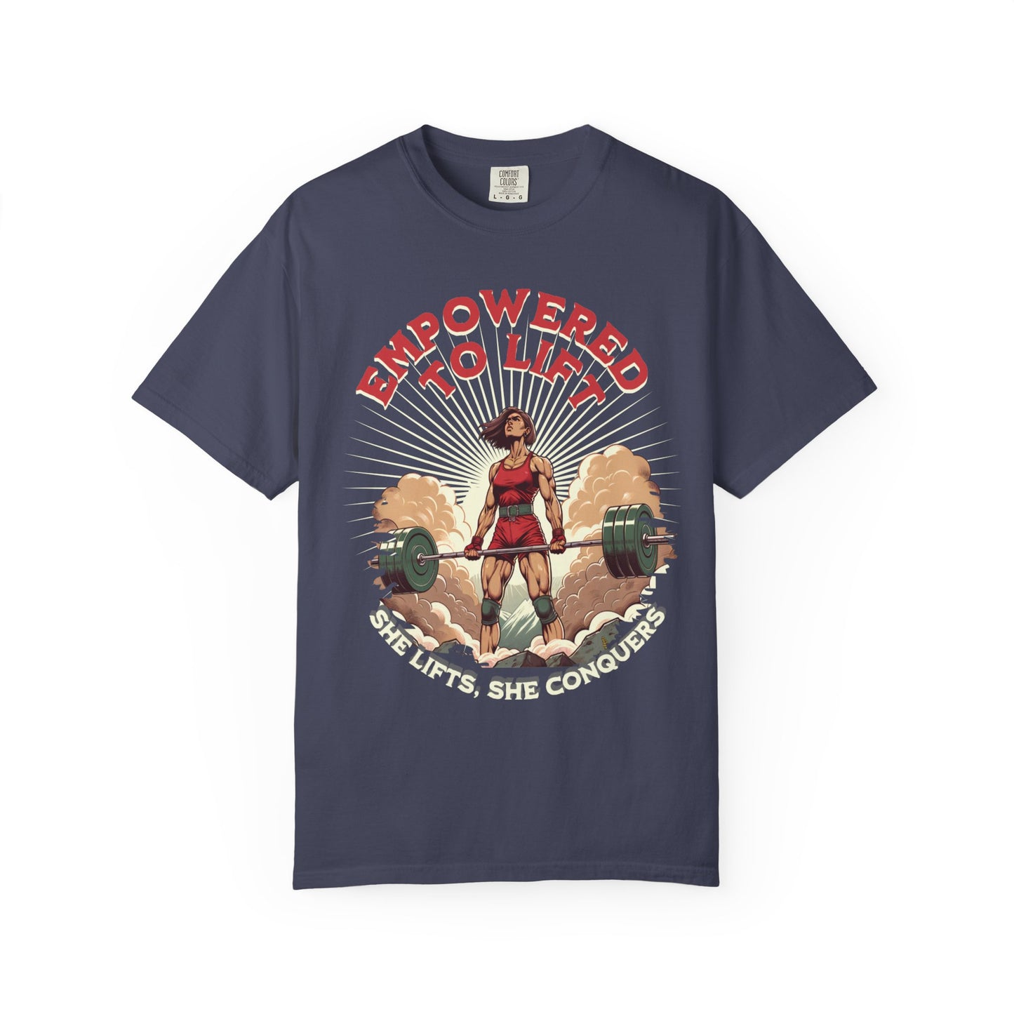 Empowered to Lift T-Shirt — "She Lifts, She Conquers" Weightlifting Tee