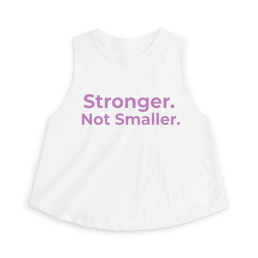 Stronger Not Smaller Women’s Performance Tank Top  | Lightweight Gym & Running Tank