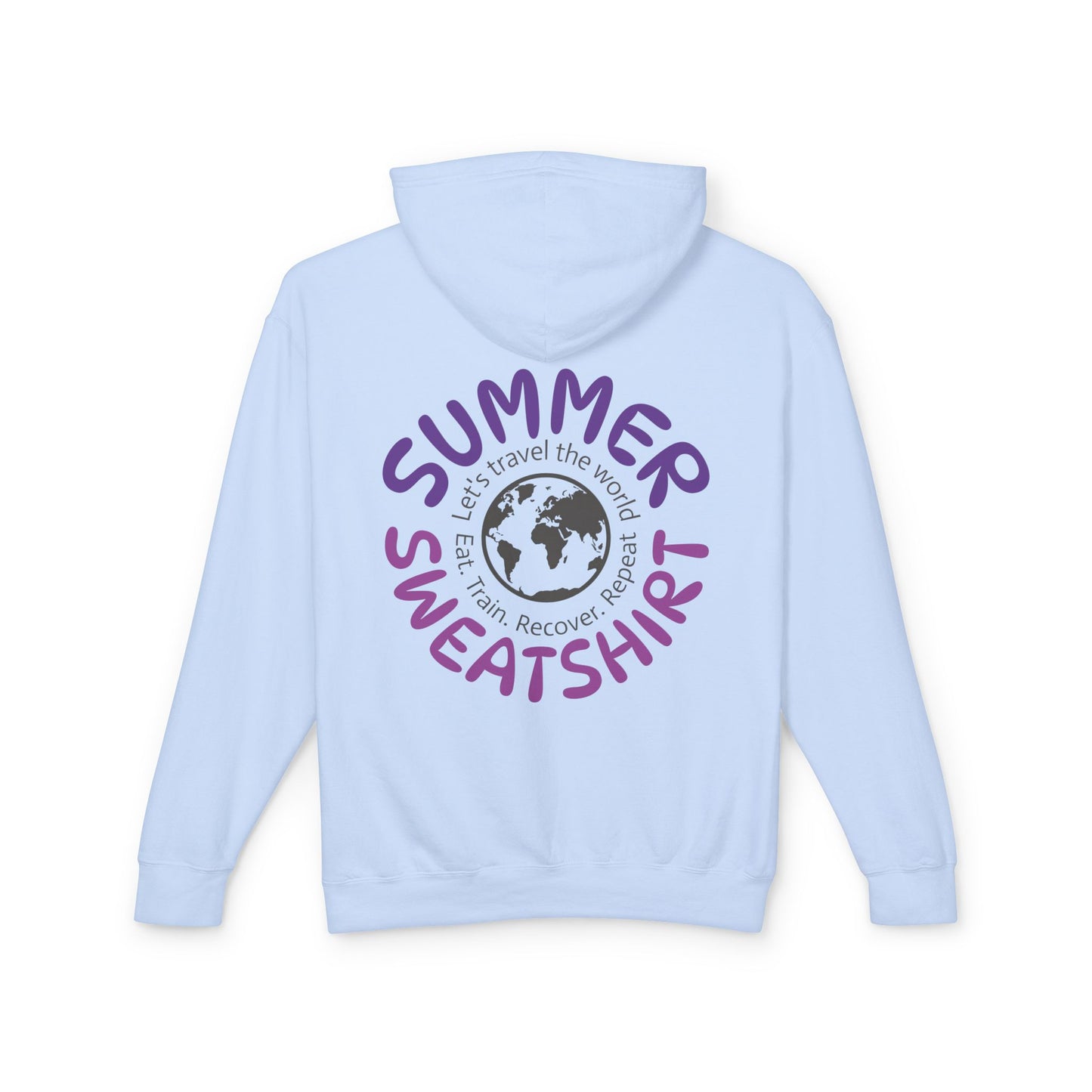 Summer Sweatshirt – Travel. Train. Recover. Repeat.