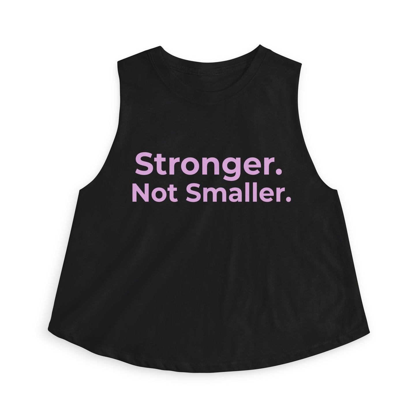 Stronger Not Smaller Women’s Performance Tank Top  | Lightweight Gym & Running Tank