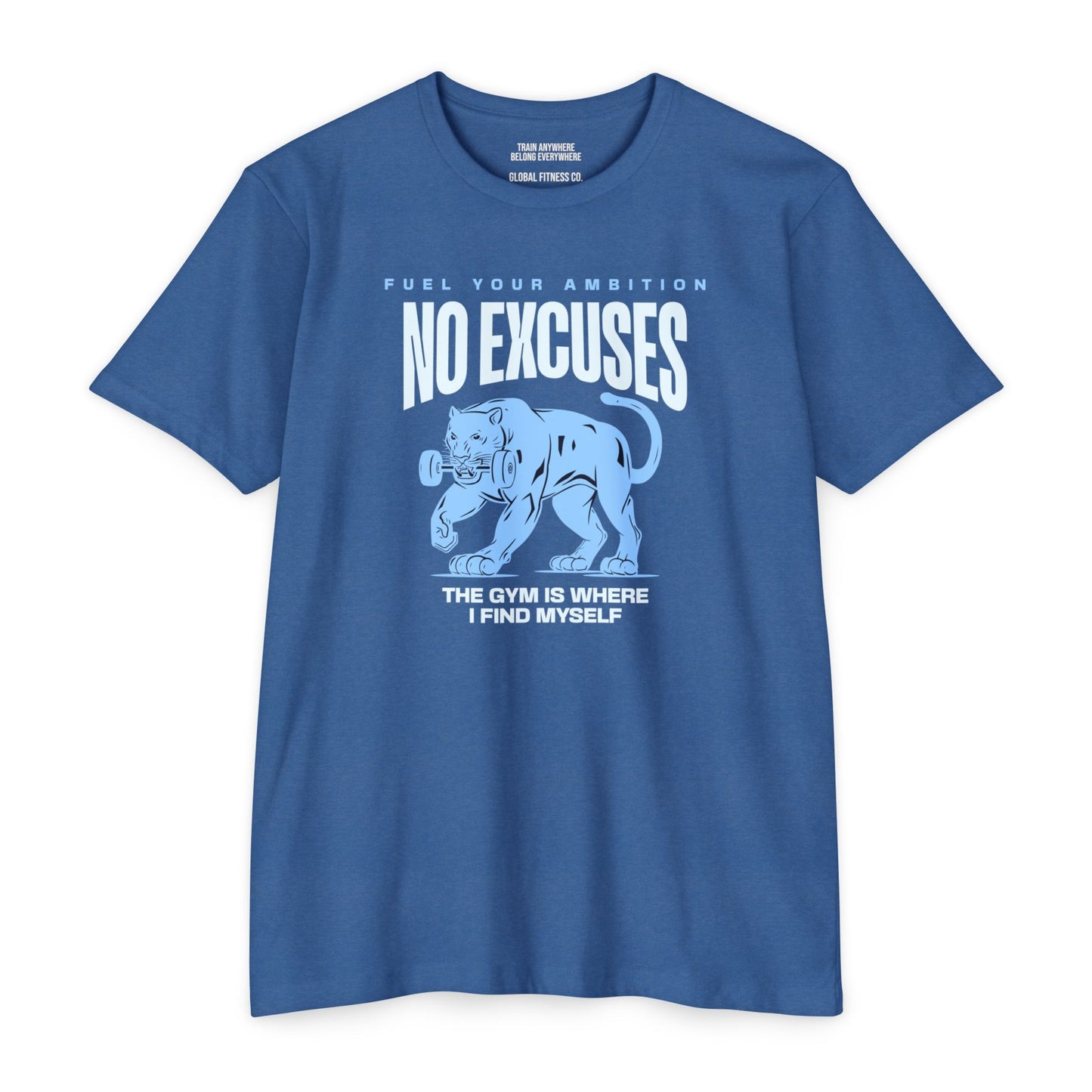 No Excuses Gym T-Shirt — 'The Gym Is Where I Find Myself' Motivational Workout Tee