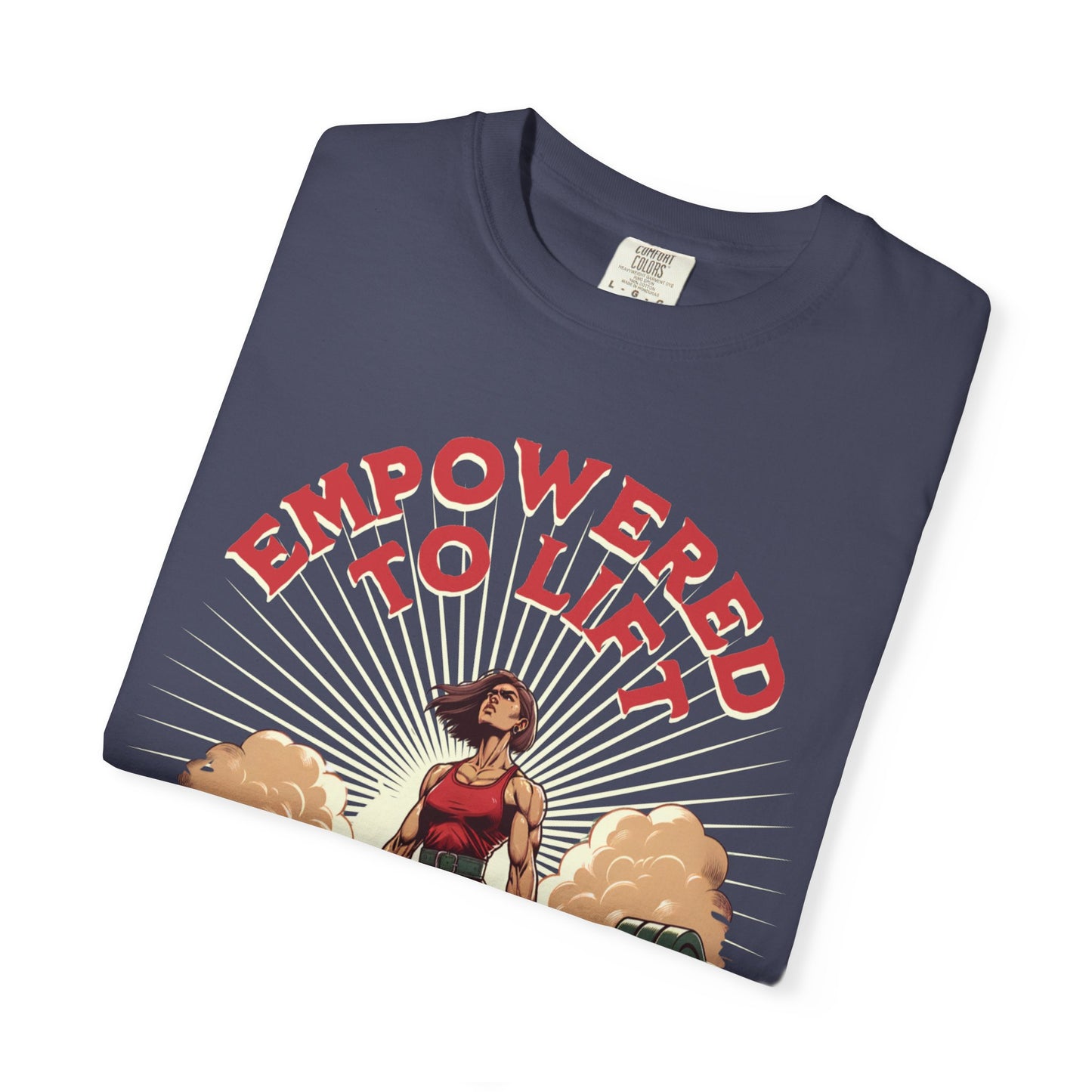 Empowered to Lift T-Shirt — "She Lifts, She Conquers" Weightlifting Tee