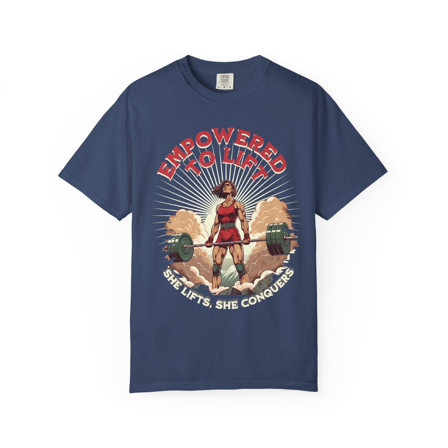 Empowered to Lift T-Shirt — "She Lifts, She Conquers" Weightlifting Tee
