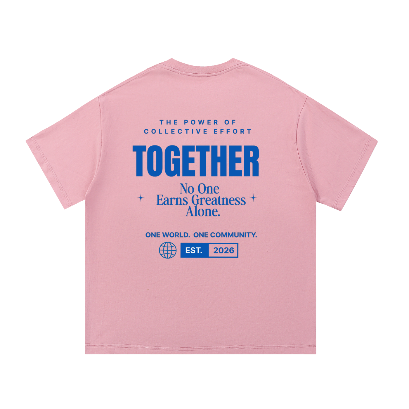 Together Tee | No One Earns Greatness Alone | Global Fitness Co.